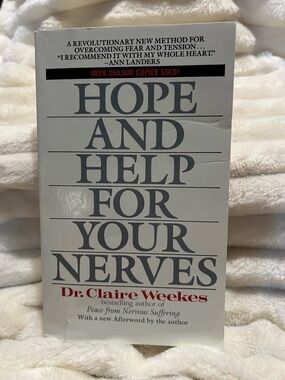 Hope and Help for Your Nerves by Dr. Claire Weekes Paperback Book